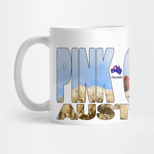 PINK GALLAH - Western Australia Nambung Pinnacles Mug